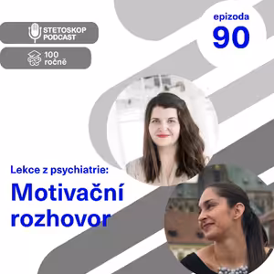 #90 Lekce z psychiatrie: Motivační rozhovor