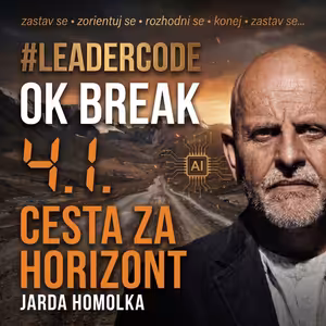 OK BREAK 4.1. | Vstával jsem ve dvě ráno s hlavou plnou AI: Raději celou pravdu teď než drahý problém zítra...