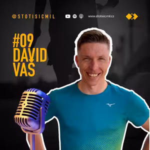 #09 David Vaš: Kipchoge mě vezl z letiště, do Keni bych poslal spoustu běžců