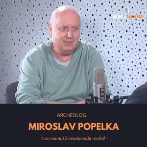 Miroslav Popelka – archeolog: Lov mamutů neodpovídá realitě