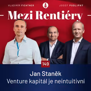 149: Jan Staněk: Startupy, pre-seed investice a mindset investora: Jak nepřijít o iluze ani o peníze 2/2