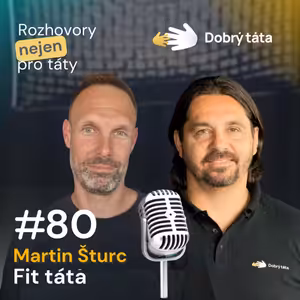 #80 Martin Šturc - Fit táta