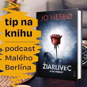 Tip na knihu: Žiarlivec a iné príbehy