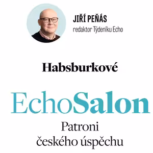 Habsburkové: patroni českého úspěchu