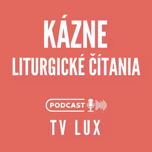 LITURGICKÉ ČÍTANIA | 13. decembra 2023