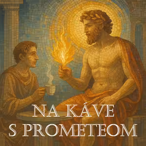 Na káve s Prometeom