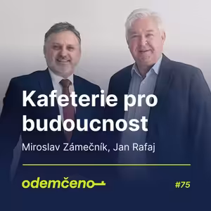 Odemčeno #75 - Kafeterie pro budoucnost