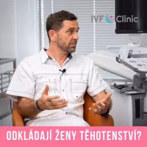 IVF Speciál #1: Proč se rodí méně dětí? MUDr. Štěpán Machač, Ph.D.