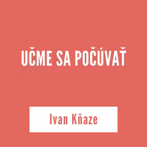 UČME SA POČÚVAŤ | 16. októbra 2025