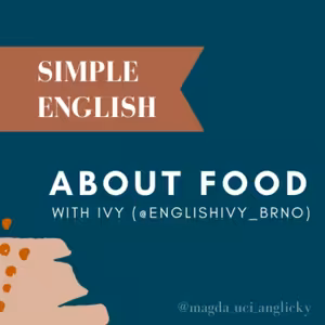 SIMPLE ENGLISH #4 - about food with Ivy @englishivy_brno