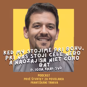 5.8.´21 P. Igor Kráľ SVD