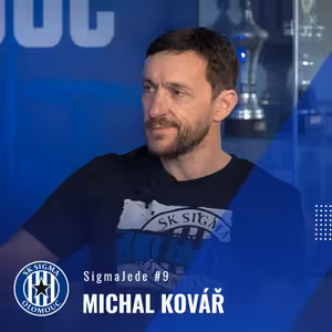 SigmaJede #9 – Michal Kovář