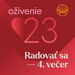 ❤️ Oživenie 23 – Radovať sa • Gavin Anthony