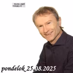 Na prahu zmien 299 - 2025-08-25 Tomáš Kašpar