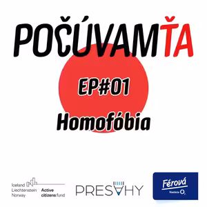 Počúvam ťa #1 Homofóbia
