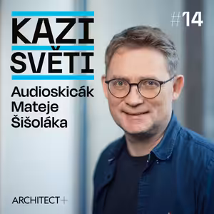 S Kamilem Mrvou o světové architektuře s regionálními kořeny