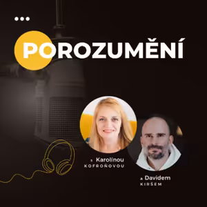 POROZUMĚNÍ | Nejen chápat, ale skutečně cítit #64