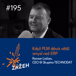 195 | Roman Lisičan | Když PLM dává větší smysl než ERP