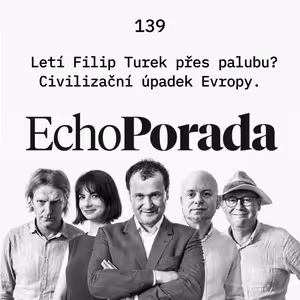 Letí Filip Turek přes palubu? Civilizační úpadek Evropy
