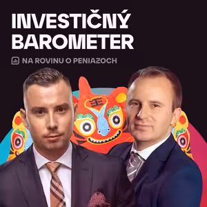 NRoPE 102: Investičný Barometer – Ázijské tigre a kreatívna deštrukcia
