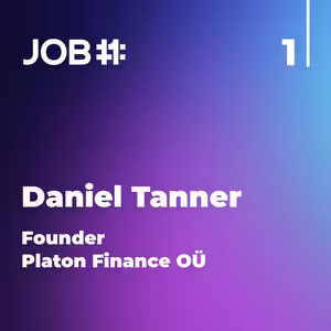 #33 Daniel Tanner - 1.díl - Founder - Platon Finance OÜ