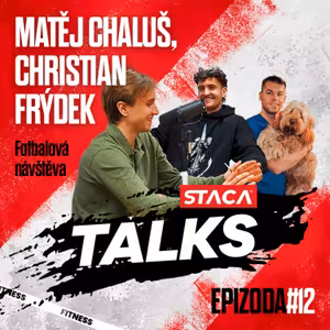 Epizoda #12 - Matěj Chaluš a Christian Frýdek: „U fotbalu chceme zůstat i po kariéře!“