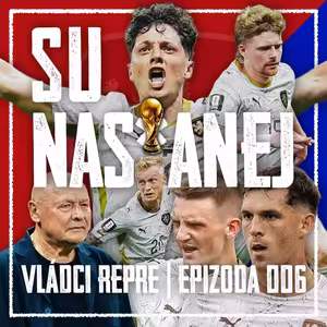 VLÁDCI REPRE #006: Korea NENÍ Dánsko! Běsnící Krejčí, Koubkův haramball a změny s JAR a Mexikem?