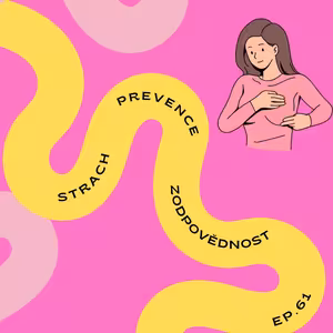 Strach z rakoviny: Proč se starat o své tělo dnes, ne až zítra