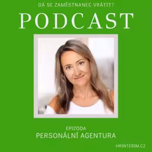 Personální agentura - jak se nespálit.