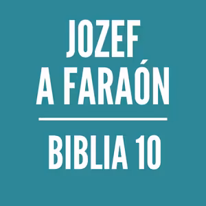 BIBLIA 10 | Jozef a faraón