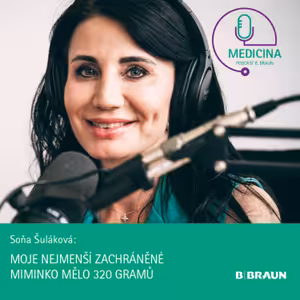 49 MUDr. Soňa Šuláková: Moje nejmenší zachráněné miminko mělo 320 gramů