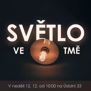 21|12|12 | Bedřich Smola | Světlo ve tmě