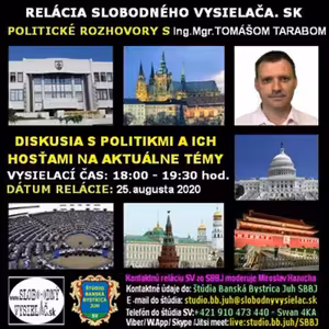 Politické rozhovory 56 - 2020-08-25 Ing. Mgr. Tomáš Taraba