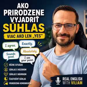 Ako prirodzene vyjadriť súhlas (Viac ako len „Yes“)