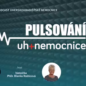 PULSOVÁNÍ - 11. podcast Uherskohradišťské nemocnice