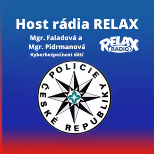Host Rádia Relax - Mgr. Faladová a Mgr. Pidrmanová - Kyberbezpečnost dětí