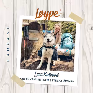 66 | Cestování se psem | Lůca Kutrová | Holka s bucket listem