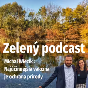 Najúčinnejšia vakcína je ochrana prírody