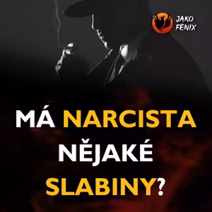 [ Narcismus ] - Má NARCISTA vůbec nějaké SLABINY?