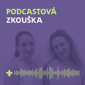 30 Strasti a radosti: Jak pomoci někomu s panickou atakou? | Podcastová zkouška