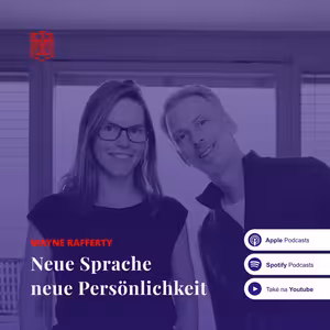🇩🇪 Wayne Rafferty Neue Sprache neue Persönlichkeit