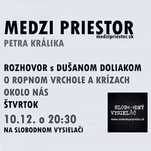 Medzipriestor 02 - 2015-12-10 Dušan Doliak