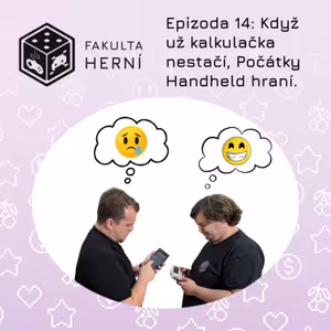 Když už kalkulačka nestačí, Počátky Handheld hraní.