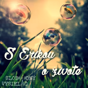 S Erikou o živote 204 - 2025-06-15 Daniel Máčovský