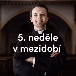 Bůh povolává i dnes | 5. neděle v mezidobí | Kázání Patera Pepy