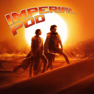 #144 Dune: Part Two & Poor Things