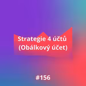#156 Strategie 4 účtů (Obálkový účet)