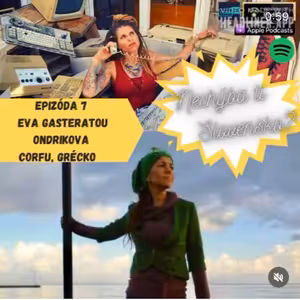 Epizoda 7 - Eva Gasteratou (Corfu)