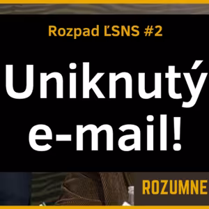 ROZPAD ĽSNS #2 - NOVÉ INFORMÁCIE