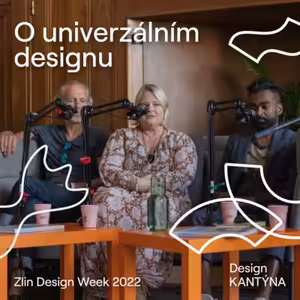 Zlin Design Week 2022: O univerzálním designu [ENG] | About universal design